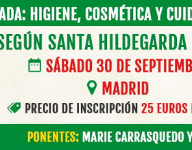 JORNADA: HIGIENE, COSMÉTICA Y CUIDADOS DE LA PIEL SEGÚN SANTA HILDEGARDA